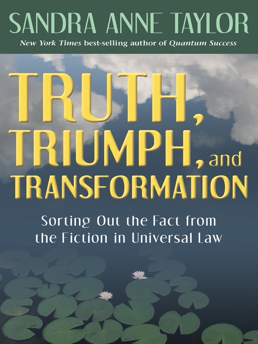 Title details for Truth, Triumph, and Transformation by Sandra Anne Taylor - Available
